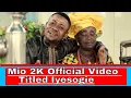 Download Lagu Mio 2K     Official Video Titled Iyesogie