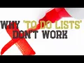 Why To Do Lists Don t Work - Here Is What You Should Do