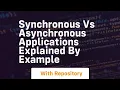 synchronous vs asynchronous applications explained by example