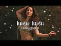 kusu kusu slowed reverb satyameva jayete 2 zahrah khan dev negi