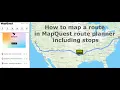 How to map a route in MapQuest route planner including stops