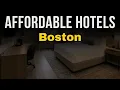 Best Cheap Hotels in Boston for 2026 Where to Stay in Boston 2026