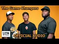 Download Lagu 8. The Game Changers - MFR Souls, Mdu aka TRP | Official Audio