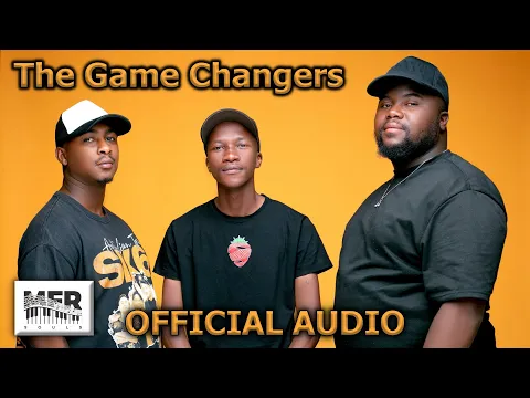 Download MP3 8. The Game Changers - MFR Souls, Mdu aka TRP | Official Audio