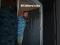 UPS Delivery be like