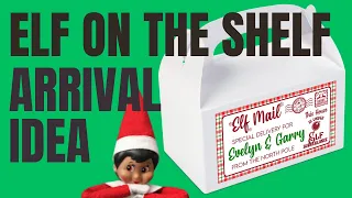 Elf On The Shelf Arrival Kit DIY Customized Elf On The Shelf Mailbox Tutorial