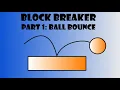 Unity Tutorial Block Breaker Part 1 Ball Bounce