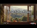 Download Lagu Tetap Bukan Kamu - Raisa \u0026 Rony Parulian ( lirik )