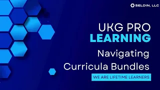 UKG Pro Learning Navigating Curricula Bundles