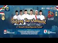 LIVE ::: JATENG BERSHOLAWAT ::: BERSAMA HABIB ALI ZAINAL ABIDIN ASSEGAF \u0026 MAJELIS AZZAHIR