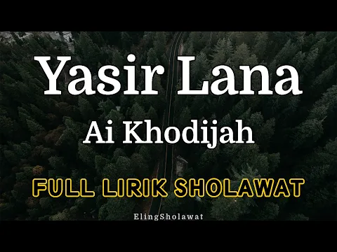 Download MP3 Yasir Lana Sholawat Viral - Full Lirik Sholawat