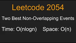 Two Best Non-Overlapping Events - Leetcode 2054