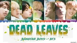 BTS 방탄소년단 DEAD LEAVES 고엽 Lyrics Color Coded Han Rom Eng 