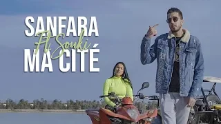 Sanfara Ft Souki Ma Cité Clip Officiel  Sanfara Ft Souki Ma Cité Clip Officiel