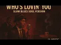 Lagu Who’s Lovin’ You – Slow Blues Soul Reimagined (AI Version Inspired by Jackson 5)