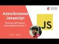 Javascript How setTimeout and setInterval works