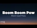 Download Lagu The Black Eyed Peas - Boom Boom Pow (Lyrics)