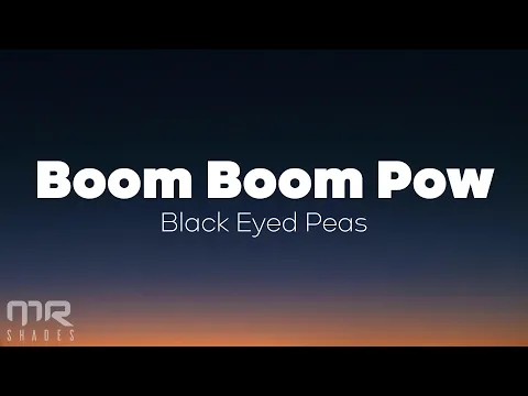 Download MP3 The Black Eyed Peas - Boom Boom Pow (Lyrics)