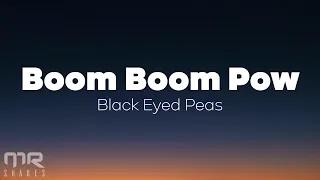 Download The Black Eyed Peas - Boom Boom Pow (Lyrics) MP3