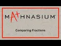 What Is Comparing Fractions Mathnasium Method Demo