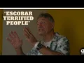Carlos Le er Says What Pablo Escobar Was Like
