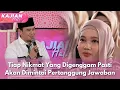 Tiap Nikmat Yang Digenggam Pasti Akan Dimintai Pertanggung Jawaban-KAJIAN HATI(15/11/25)P3
