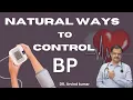 How to control BP naturally Dr Arvind Kumar