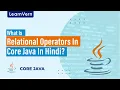 What Is Relational Operators In Core Java In Hindi
