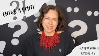 ENTRE A GENTE | 4ª Temporada - Episódio 7