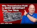 What s the Deal with Transmission Fluid
