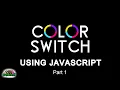 Color Switch From Scratch Using Javascript Making The Ball Move Part 1