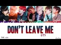 BTS don t leave me