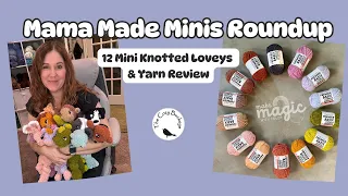 Mama Made Minis Knotted Lovey Crochet Roundup Yarn Review