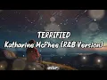 Terrified - Katharine McPhee (R&B Version) Lyrics
