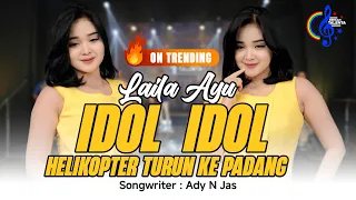 Laila Ayu - Idol Idol (Official Music Video) | Lila lali lali Lala Helikopter Turun Ke Padang