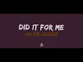 Jackie Legere - Did It For Me (Lyrics)