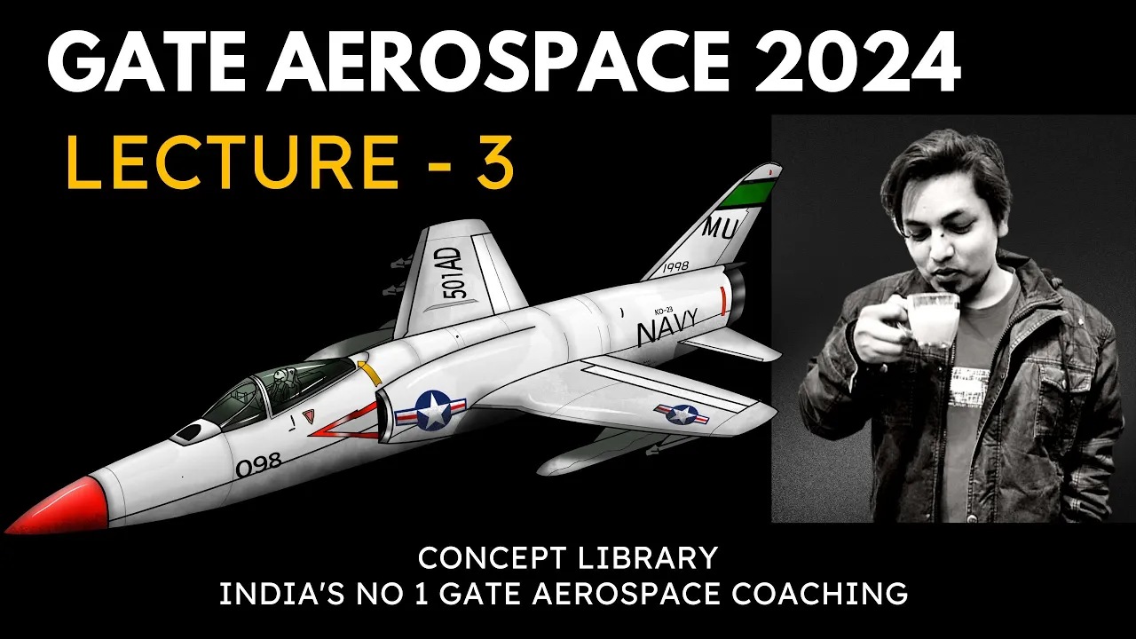 lecture 3 Aircraft propulsion GATE Aerospace Engineering coaching by viru sir concept library