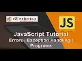 16 JavaScript Tutorial Errors Exception Handling Programming Examples