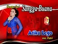 Download Lagu SANGGA BUANA-PUTRI-CAMPURSARI SANGGA BUANA-ATIKU LEGO