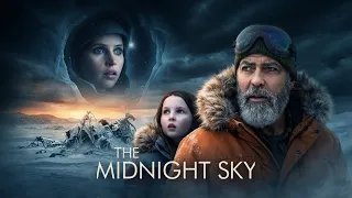 The Midnight Sky (2020) Sci-Fi/Drama | George Clooney, Felicity Jones - Film Review & Facts