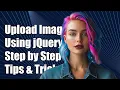 How to Upload an Image Using jQuery Step-by-Step Guide and Tips
