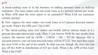 6-77 A check cashing store is in the business of making personal loans to walk-up customers