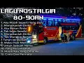 Download Lagu Lagu Nostalgia 80–90an Terbaik Sepanjang Masa | Tembang Kenangan Indonesia Bikin Hati Rindu