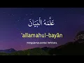 AR-RAHMAN ARAB, LATIN & TERJEMAHAN BAHASA INDONESIA | SYAIKH ABDURRAHMAN AL-AUSY