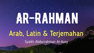 ar rahman arab latin u0026 terjemahan bahasa indonesia syaikh abdurrahman al ausy