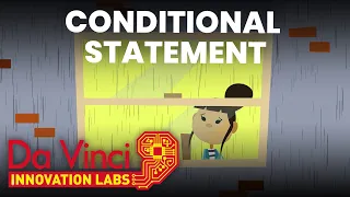Conditional Statement Da Vinci Innovation Labs S1E8 FULL EPISODE Da Vinci