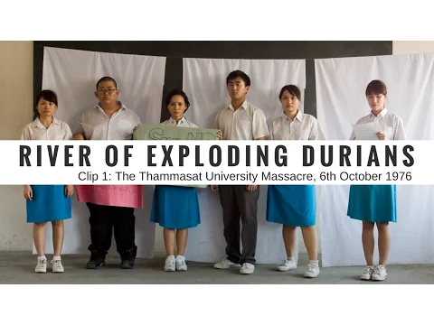 River of Exploding Durians clip #1 - 'The Thammasat University Massacre, 6th October 1976'