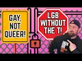 Gay Not Queer - Who Are Queer Spaces Actually For