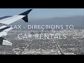 LAX Walking Directions - Plane to Car Rental Centers