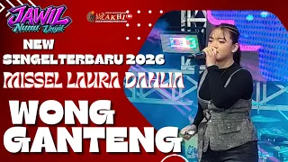 wong ganteng missel laura dahlia live jawil jaburan wengi nunu unyil obrog online ramadhan 2026 